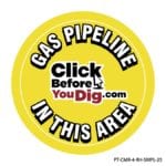 Rhino UV Armor+ Surface Marker saying Gas Pipeline In This Area. Click Before You Dig .com