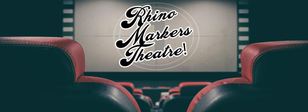Rhino Markers Theatre!